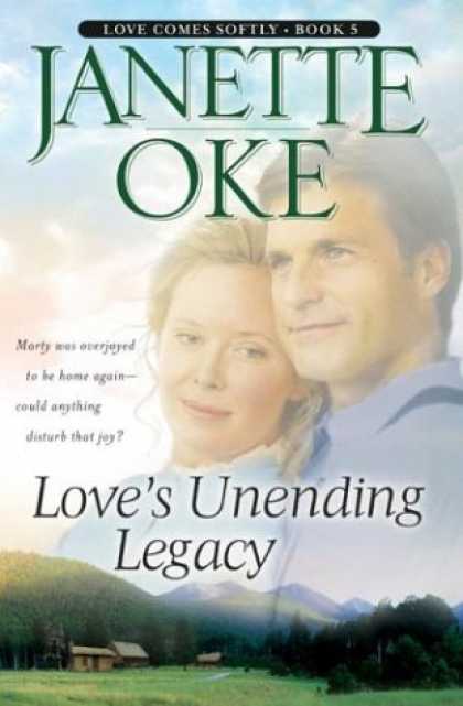 Books About Love - Love's Unending Legacy (Love Comes Softly Series #5)