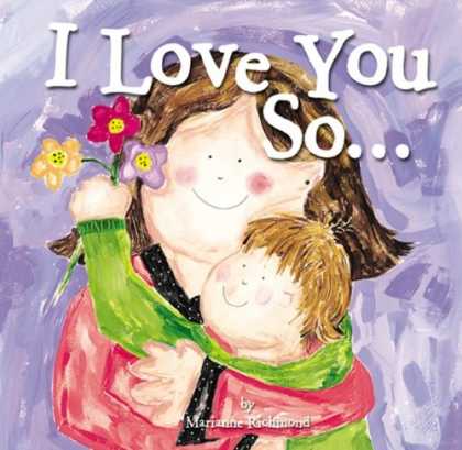 Books About Love - I Love You So... (Mom's Choice Awards Recipient)