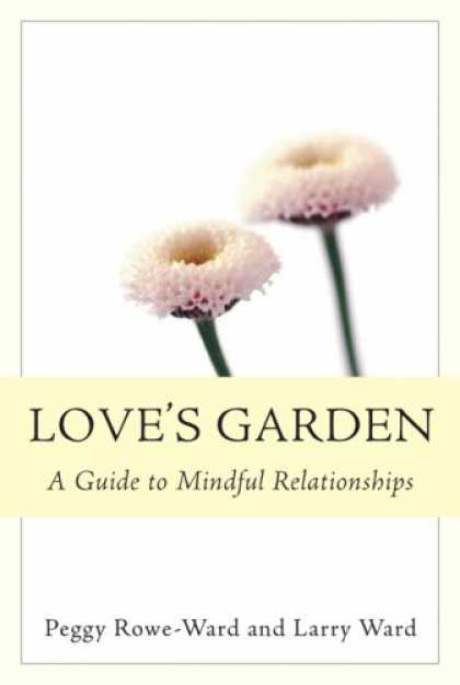Books About Love - Love's Garden: A Guide to Mindful Relationships