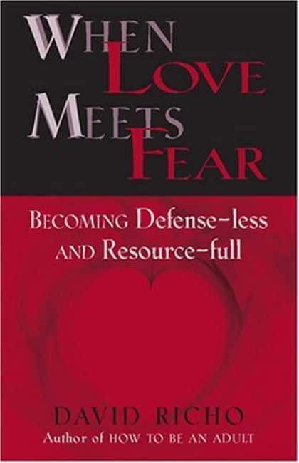 Books About Love - When Love Meets Fear: How to Become Defense-Less and Resource-Full