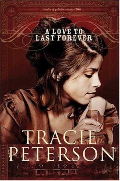 Books About Love - A Love to Last Forever (The Brides of Gallatin County, Book 2)