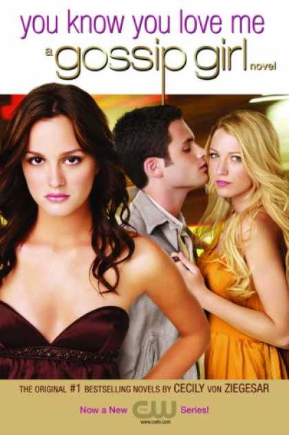 Books About Love - Gossip Girl #2: You Know You Love Me: A Gossip Girl Novel