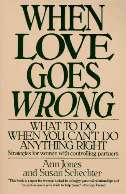 Books About Love - When Love Goes Wrong: What to Do When You Can't Do Anything Right