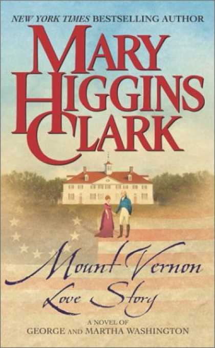 Books About Love - Mount Vernon Love Story : A Novel of George and Martha Washington