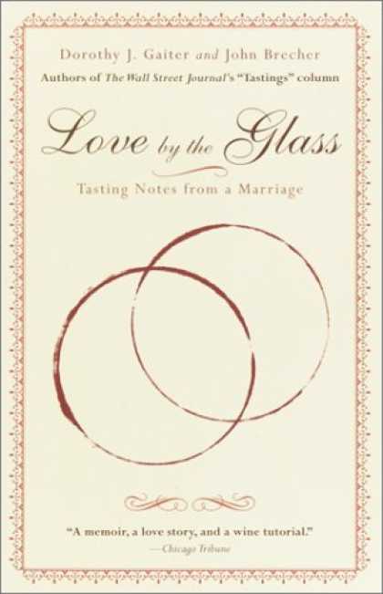 Books About Love - Love by the Glass: Tasting Notes from a Marriage