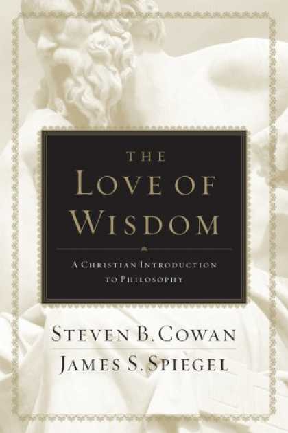 Books About Love - The Love of Wisdom: A Christian Introduction to Philosophy