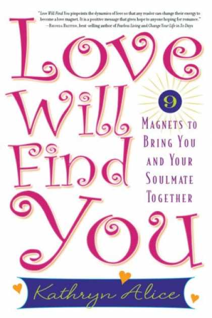 Books About Love - Love Will Find You: 9 Magnets to Bring You and Your Soulmate Together