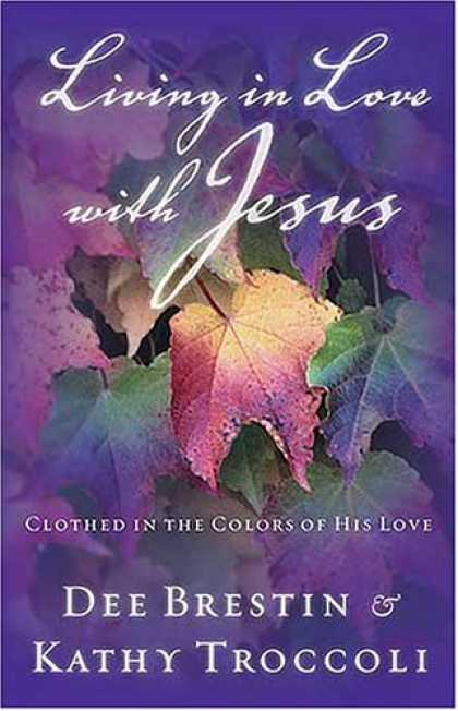 Books About Love - Living in Love with Jesus: Clothed in the Colors of His Love