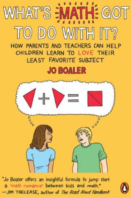 Books About Love - What's Math Got to Do with It?: How Parents and Teachers Can Help Children Learn