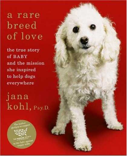 Books About Love - A Rare Breed of Love: The True Story of Baby and the Mission She Inspired to Hel