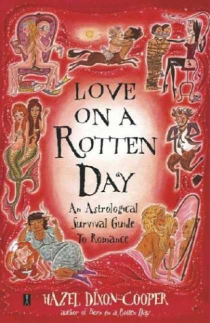 Books About Love - Love on a Rotten Day: An Astrological Survival Guide to Romance