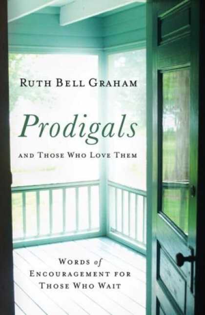 Books About Love - Prodigals and Those Who Love Them: Words of Encouragement for Those Who Wait
