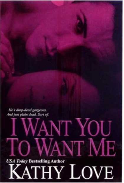 Books About Love - I Want You To Want Me