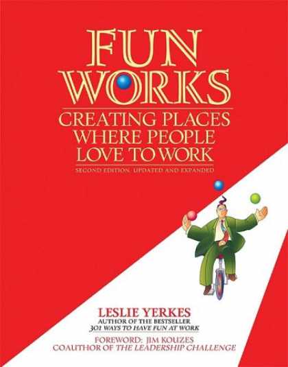 Books About Love - Fun Works: Creating Places Where People Love to Work