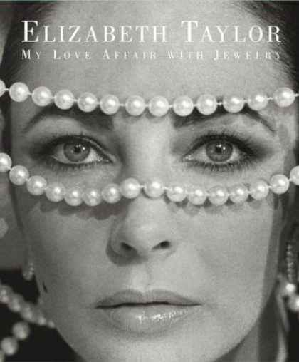 Books About Love - Elizabeth Taylor: My Love Affair with Jewelry