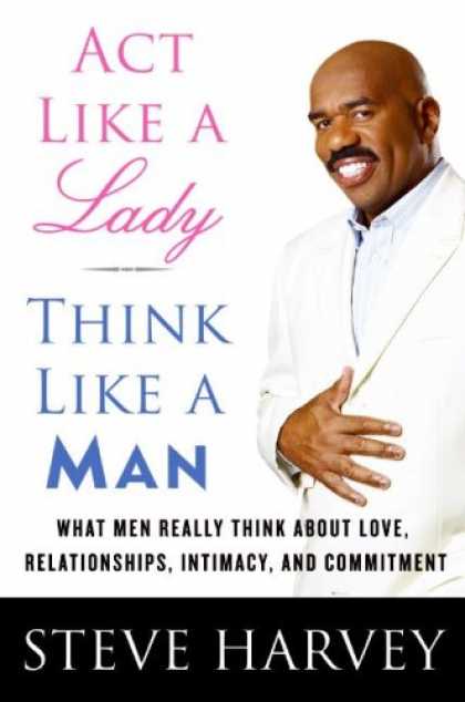 Books About Love - Act Like a Lady, Think Like a Man: What Men Really Think About Love, Relationshi
