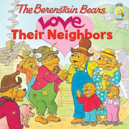 Books About Love - The Berenstain Bears Love Their Neighbors (Berenstain BearsÂ®)