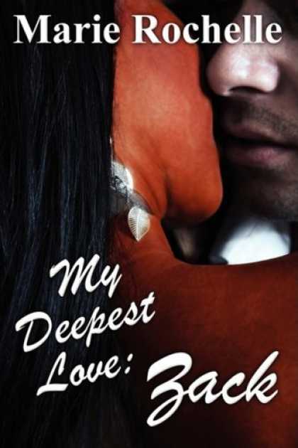 Books About Love - My Deepest Love: Zack