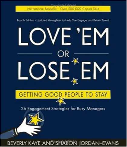 Books About Love - Love 'em or Lose 'em: Getting Good People to Stay (4th edition)