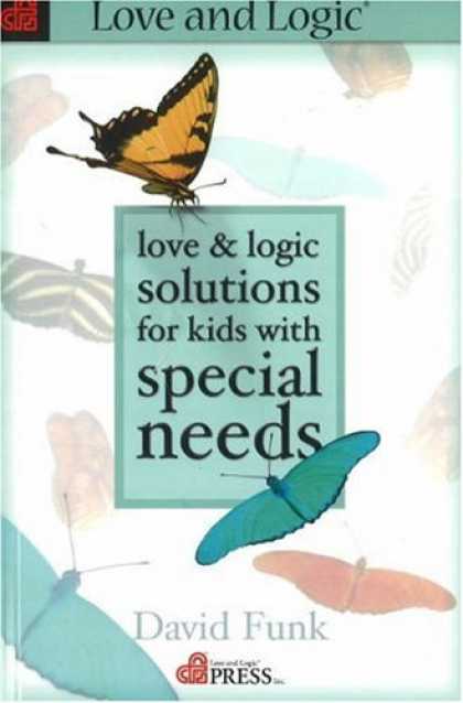 Books About Love - Love & Logic Solutions for Kids With Special Needs