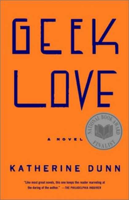 Books About Love - Geek Love: A Novel