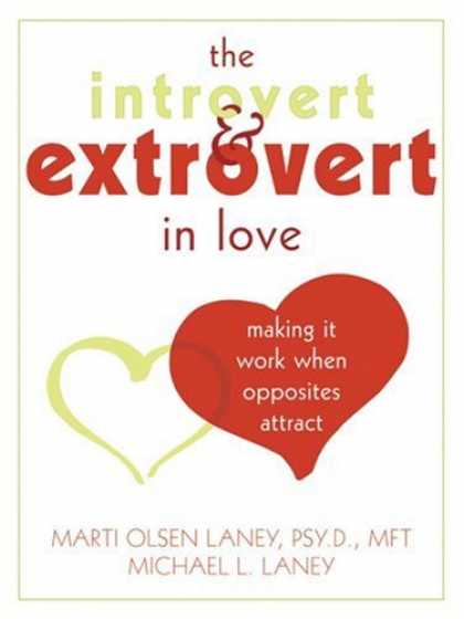 Books About Love - The Introvert & Extrovert in Love: Making It Work When Opposites Attract