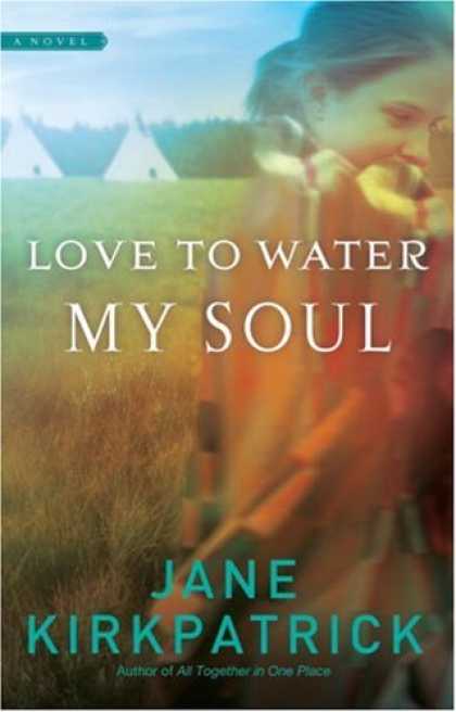 Books About Love - Love to Water My Soul (Dreamcatcher Series #2)