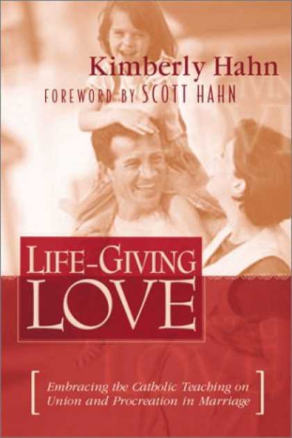Books About Love - Life-Giving Love : Embracing God's Beautiful Design for Marriage