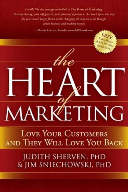 Books About Love - The Heart of Marketing: Love Your Customers and They Will Love You Back