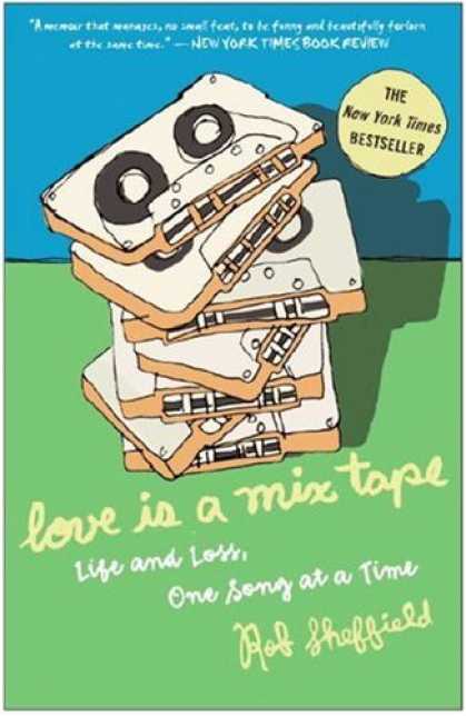 Books About Love - Love Is a Mix Tape: Life and Loss, One Song at a Time