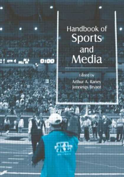 Books About Media - Handbook of Sports and Media (Lea's Communication Series)