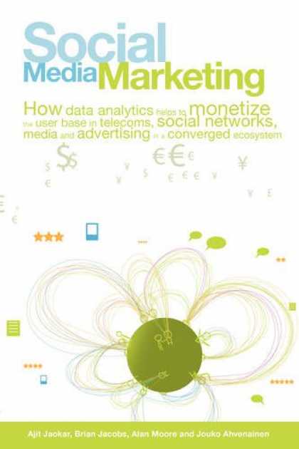 Books About Media - Social Media Marketing: How Data Analytics helps to monetize the User Base in Te