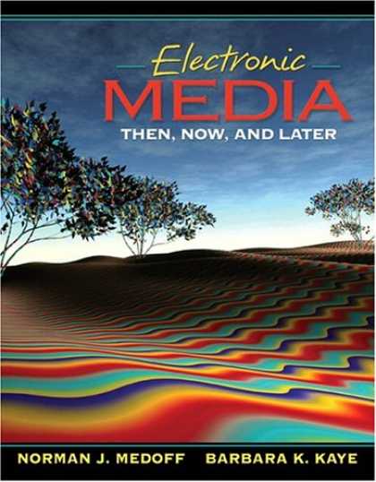 Books About Media - Electronic Media: Then, Now, and Later