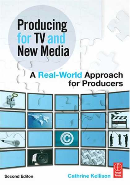 Books About Media - Producing for TV and New Media, Second Edition: A Real-World Approach for Produc