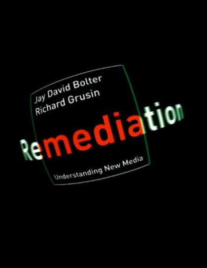 Books About Media - Remediation: Understanding New Media