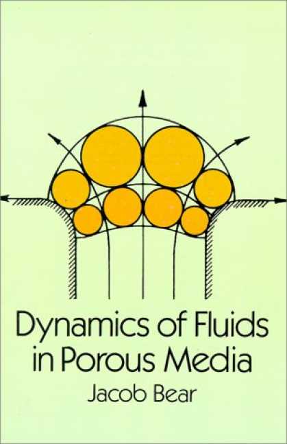 Books About Media - Dynamics of Fluids in Porous Media (Dover Books on Physics and Chemistry)