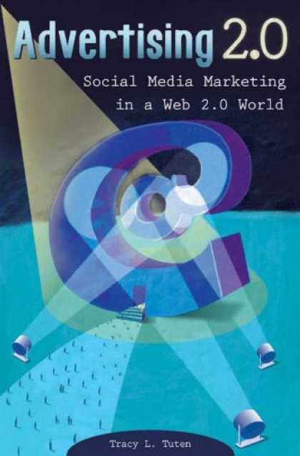 Books About Media - Advertising 2.0: Social Media Marketing in a Web 2.0 World
