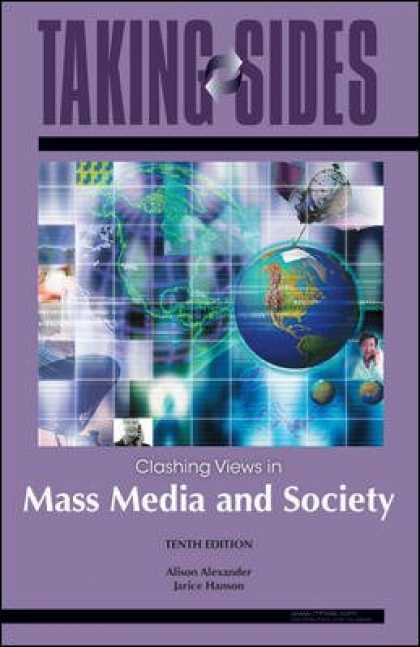Books About Media - Mass Media and Society: Taking Sides - Clashing Views in Mass Media and Society