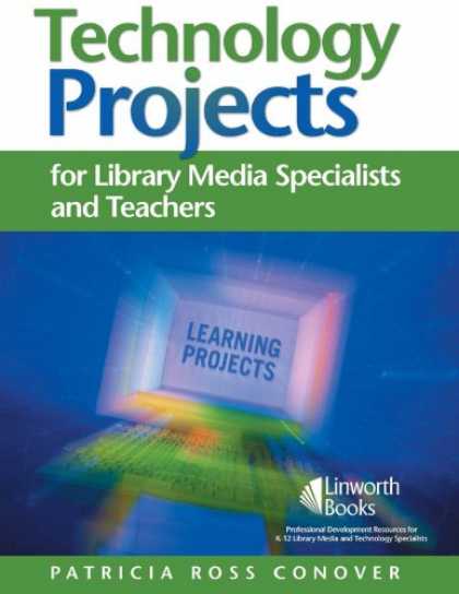 Books About Media - Technology Projects: For Library Media Specialists and Teachers