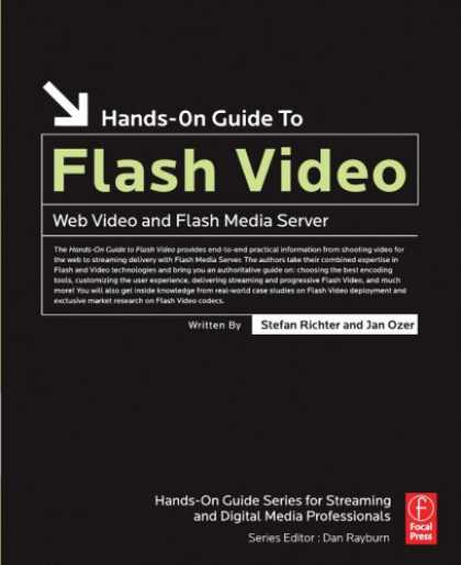 Books About Media - Hands-On Guide to Flash Video: Web Video and Flash Media Server (Hands-On Guide