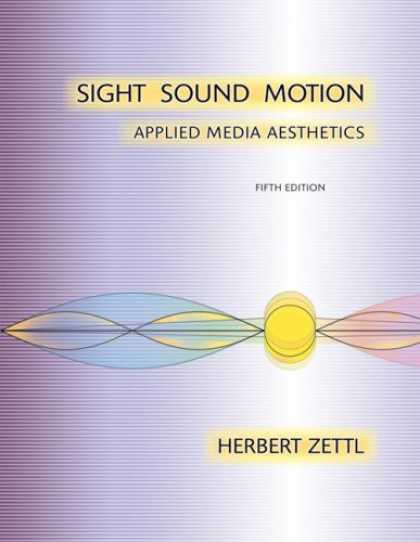 Books About Media - Sight, Sound, Motion: Applied Media Aesthetics
