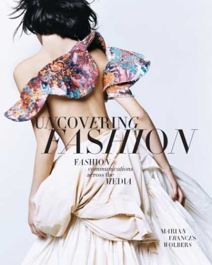 Books About Media - Uncovering Fashion:Fashion Communications Across the Media