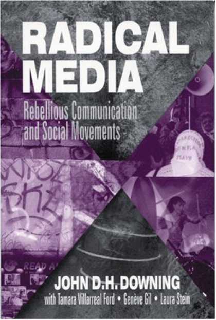 Books About Media - Radical Media: Rebellious Communication and Social Movements
