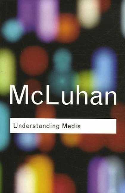 Books About Media - Understanding Media: (Routledge Classics)