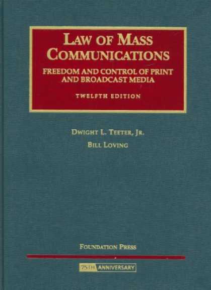Books About Media - Law of Mass Communications: Freedom and Control of Print and Broadcast Media