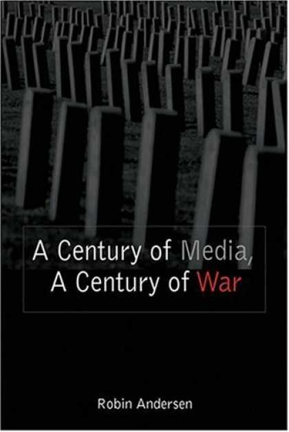 Books About Media - A Century of Media, a Century of War