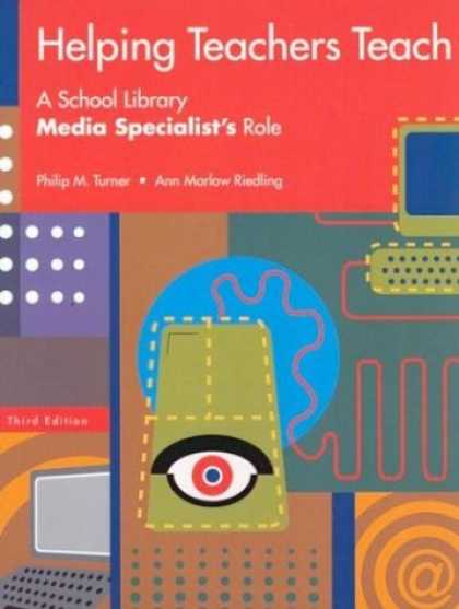 Books About Media - Helping Teachers Teach: A School Library Media Specialist's Role Third Edition