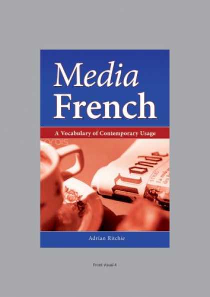 Books About Media - Media French: A Vocabulary of Contemporary Usage (University of Wales Press - Me