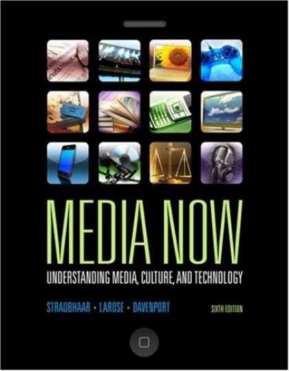 Books About Media - Media Now: Understanding Media, Culture, and Technology