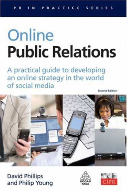 Books About Media - Online Public Relations: A Practical Guide to Developing an Online Strategy in t